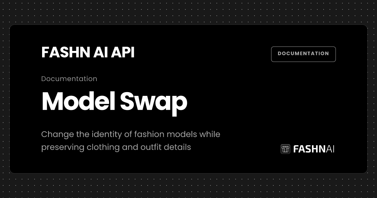 Model Swap | FASHN Documentation